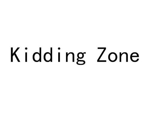 kidding-kidding zone