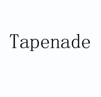 tapenade-tapenade怎么沒了