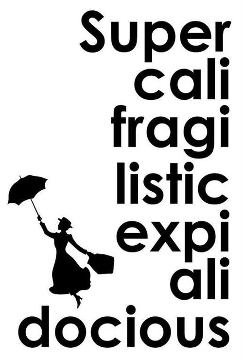 supercalifragilisticexpialidocious-supercolarfrigislidocious翻譯